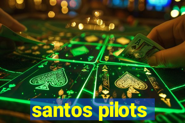 santos pilots